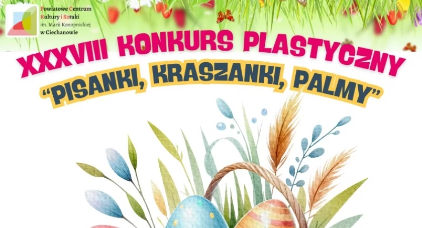 Rozstrzygnięcie XXXVIII Konkursu Plastycznego „Pisanki, Kraszanki, Palmy”