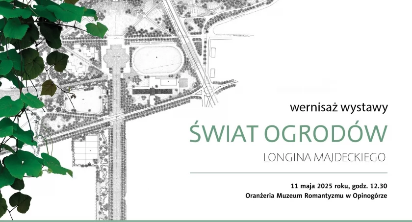 „Świat ogrodów Longina Majdeckiego” - wystawa plenerowa w Muzeum Romantyzmu w Opinogórze