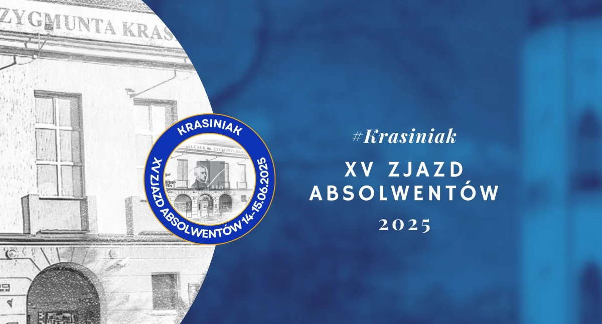 AKTUALIZACJA: Zbliża się Zjazd Absolwentów Krasiniaka. Już tylko kilka dni na wpłaty