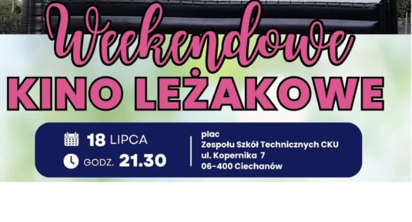 Weekendowe Kino Leżakowe w Ciechanowie