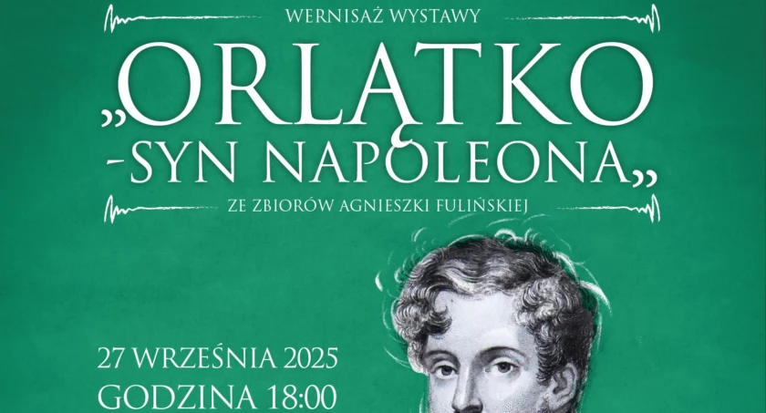 Wystawa „Orlątko – syn Napoleona” ze zbiorów Agnieszki Fulińskiej w Muzeum Romatyzmu