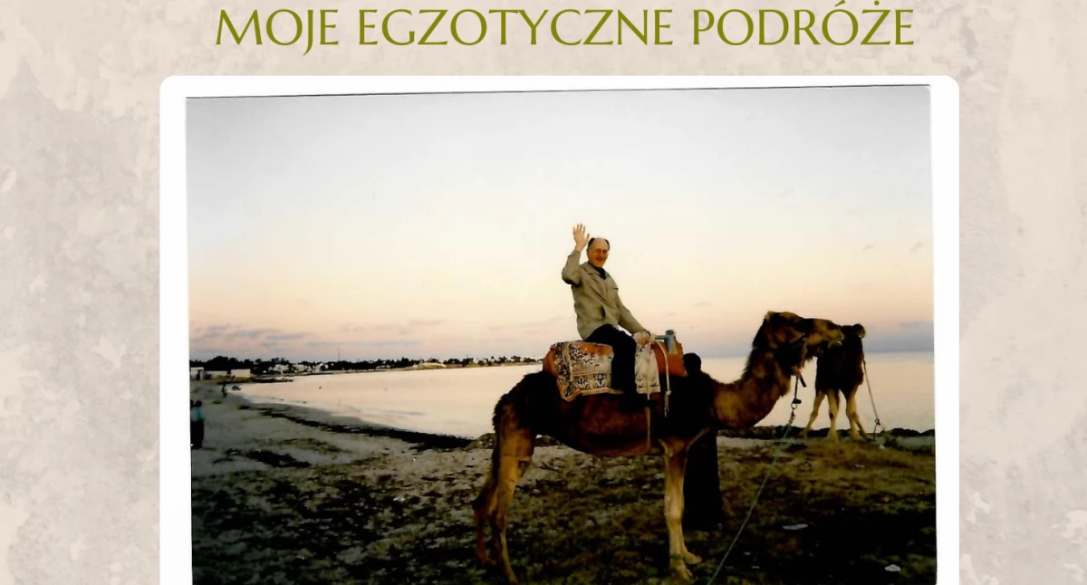 Egzotyczne podróże Ryszarda Sobotko - spotkanie w Ciechanowie