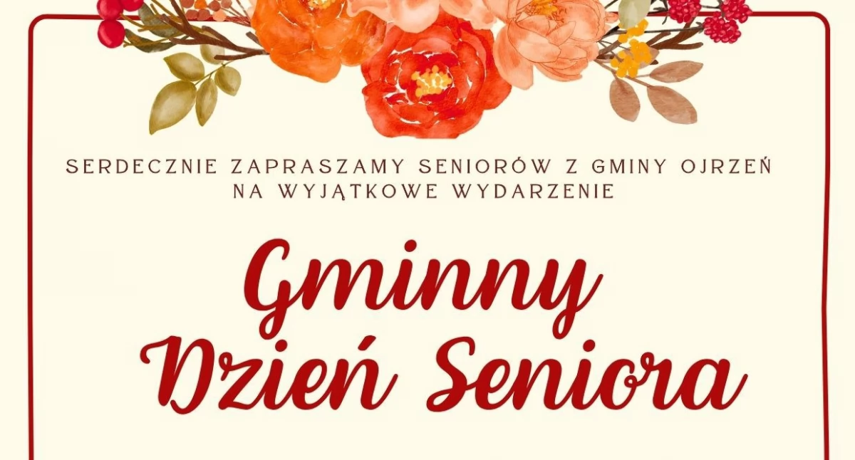 Przed nami Gminny Dzień Seniora w Ojrzeniu [program]