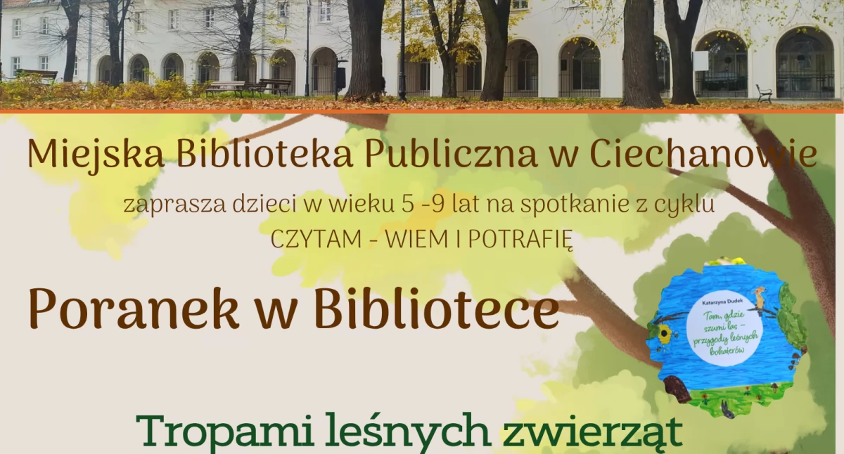 Tropami mieszkańców lasu - Poranek w ciechanowskiej MBP