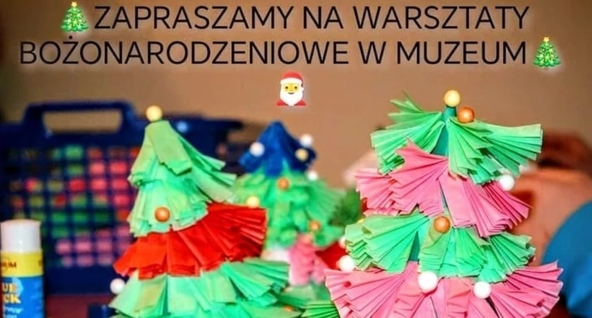 Warsztaty Bożonarodzeniowe w Muzeum w Ciechanowie i Gołotczyźnie