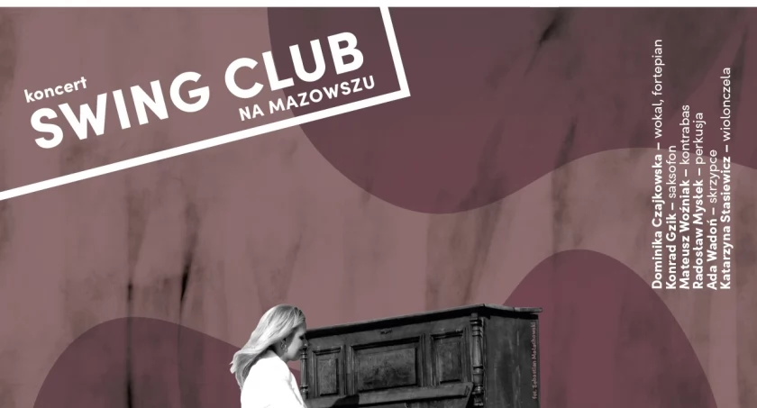 Swing Club na Mazowszu – Dominika Czajkowska & Friend. Koncert w Opinogórze
