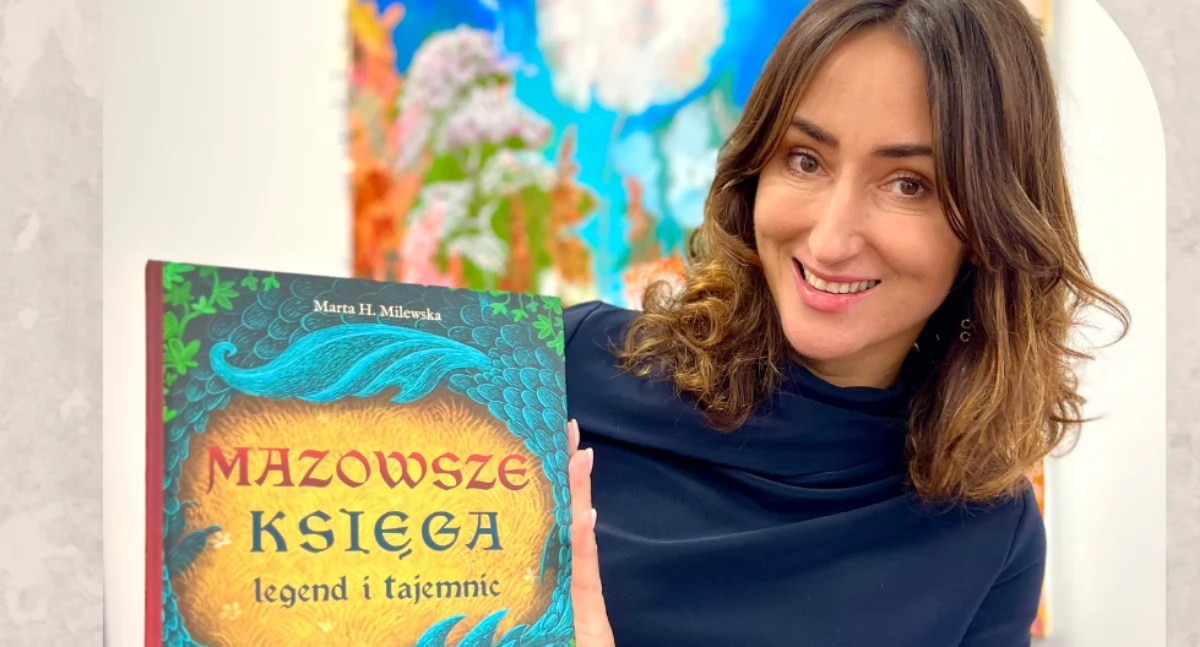 „Mazowsze. Księga legend i tajemnic” - spotkanie autorskie z Martą H. Milewską w Ciechanowie