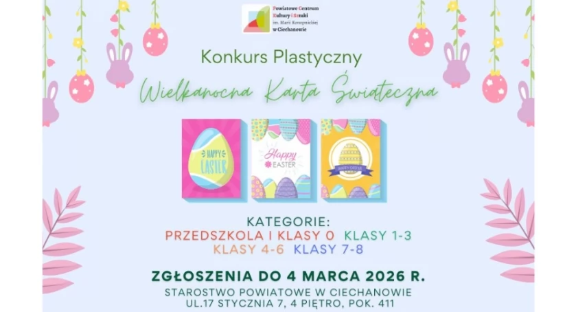 „Wielkanocna Karta Świąteczna” - konkurs plastyczny dla przedszkoli i szkół z powiatu ciechanowskiego