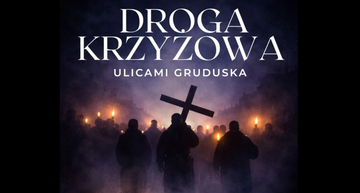 Droga Krzyżowa z udziałem grupy teatralnej. Przejdzie ulicami Gruduska