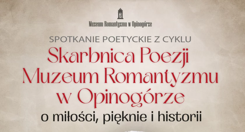 Skarbnica poezji w Muzeum Romantyzmu w Opinogórze