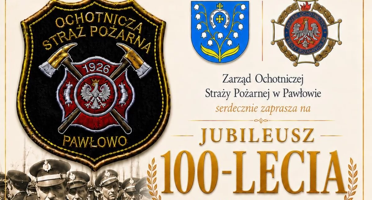 Przed nami obchody 100-lecia Ochotniczej Straży Pożarnej w Pawłowie koło Ciechanowa