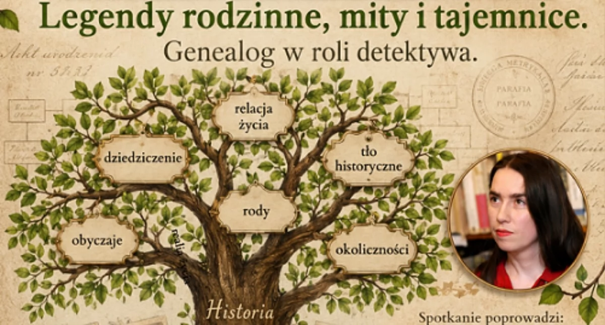 Legendy rodzinne, mity i tajemnice - spotkanie genealogiczne w Ciechanowie
