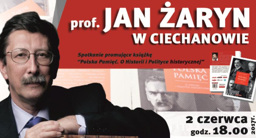 Spotkanie z prof. Janem Żarynem w Ciechanowie