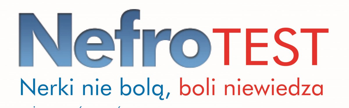 Zbadaj swoje nerki - trwa kampania Nefrotest