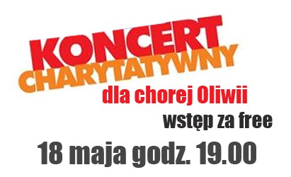 Koncert charytatywny na rzecz 9-cio letniej Oliwii Janakakos