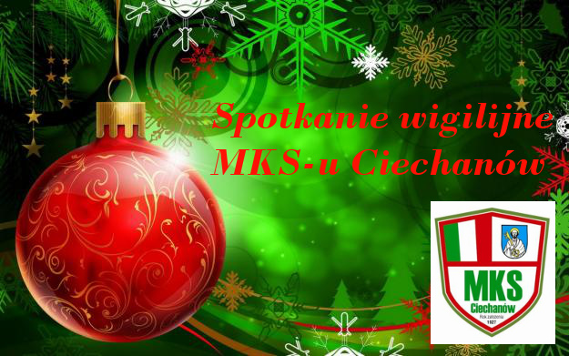 Spotkanie wigilijne MKS-u Ciechanów