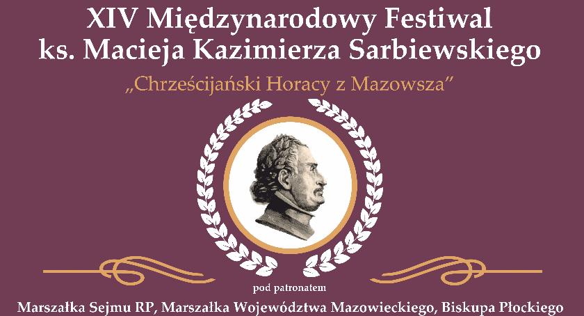 XIV Międzynarodowy Festiwal ks. Macieja Kazimierza Sarbiewskiego - Chrześcijański Horacy z Mazowsza