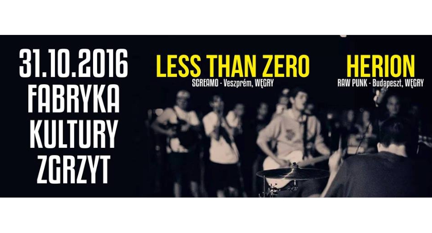 Koncert LESS THAN ZERO (Veszprém, Węgry) + HERION ( Budapeszt, Węgry)