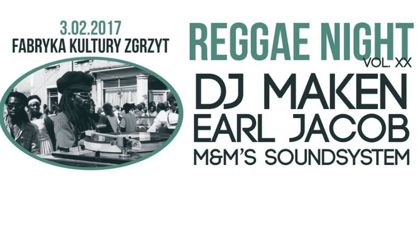 XX edycja Reggae Night - Dj Maken, Earl Jacob