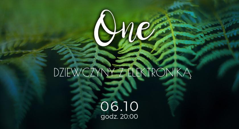 ONE - dziewczyny z elektroniką zagrają w Ciechanowie