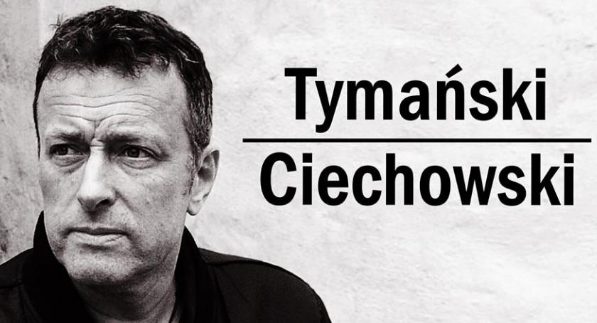 Tymański/Ciechowski w Zgrzycie