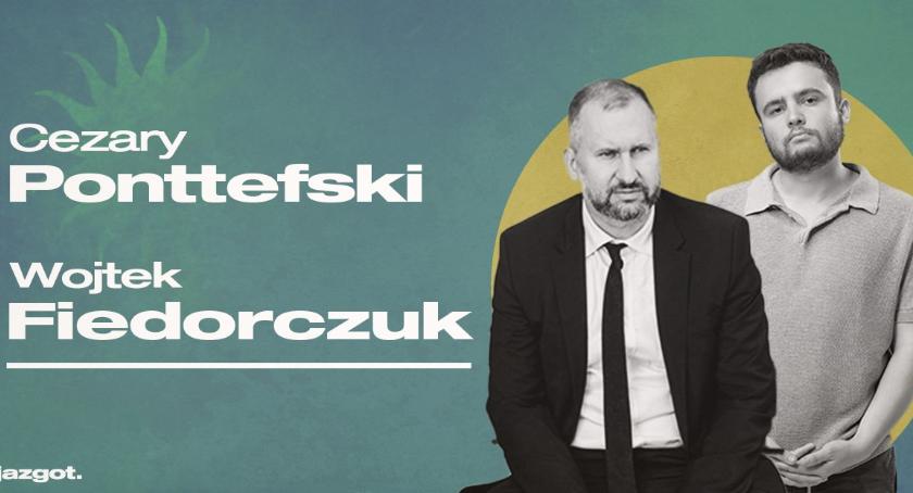 Wojtek Fiedorczuk i Cezary Ponttefski gośćmi kolejnego wieczoru ze stand-upem w Ciechanowie
