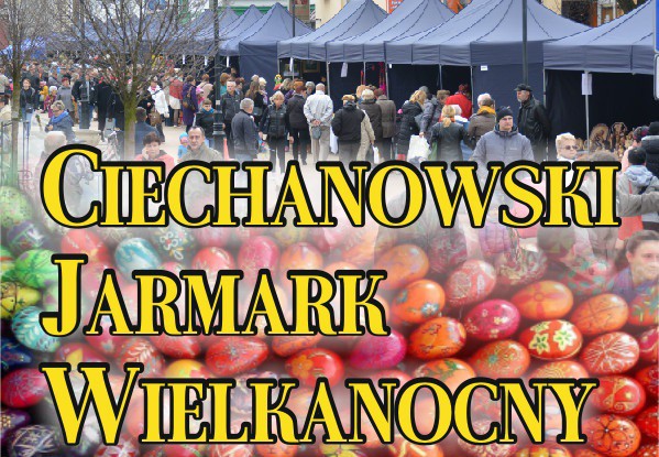 W sobotę Ciechanowski Jarmark Wielkanocny