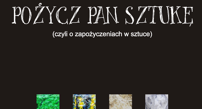 POŻYCZ PAN SZTUKĘ - wernisaż w COEK STUDIO