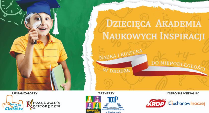 Dziecięca Akademia Naukowych Inspiracji otwiera swoje podwoje w Ciechanowie