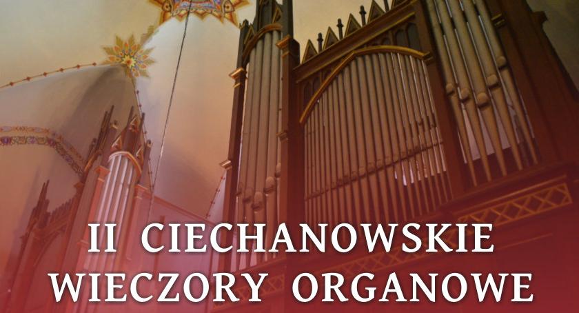 Przed nami ostatni Ciechanowski Wieczór Organowy