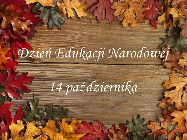 Dziś obchodzimy Dzień Edukacji Narodowej