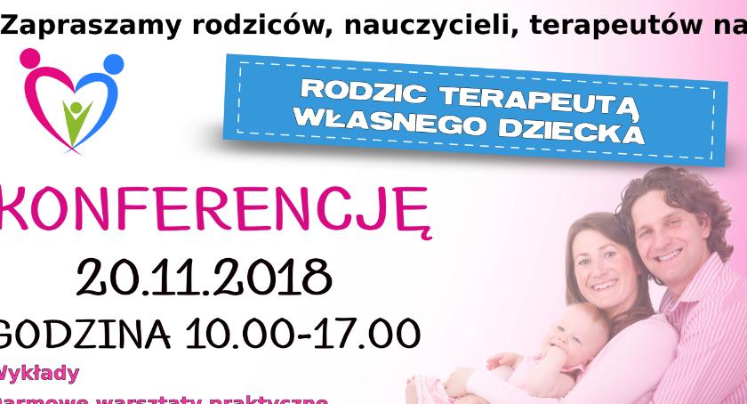 Rodzic terapeutą własnego dziecka - konferencja w Ciechanowie dla rodziców i nie tylko