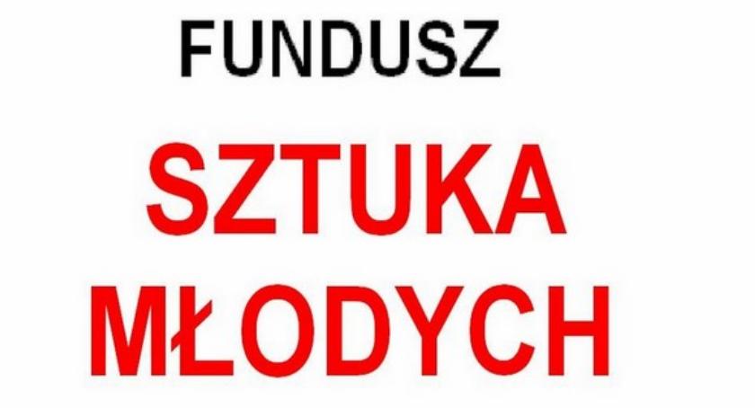 Można składać wnioski w ramach Funduszu Sztuka Młodych