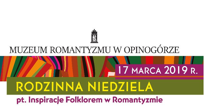 Rodzinna Niedziela w Muzeum Romantyzmu