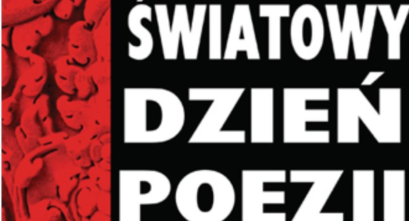 Poezja terapią jest, czyli XIX ciechanowska edycja Światowego Dnia Poezji UNESCO