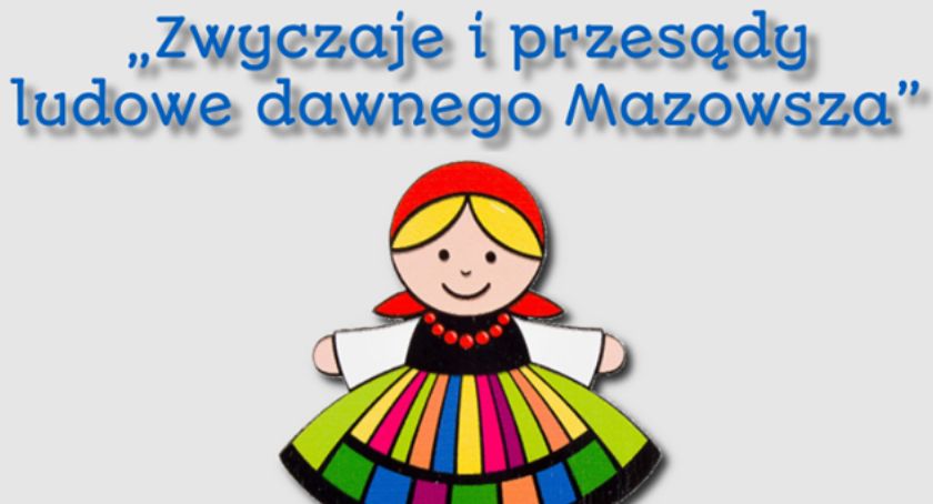 O mazowieckich zwyczajach i przesądach w ciechanowskiej PBP