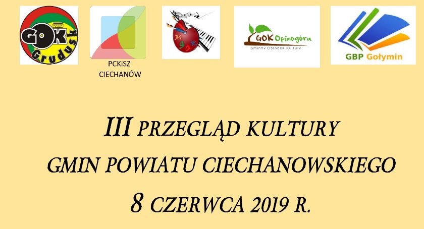 Przed nami III Przegląd Kultury Gmin Powiatu Ciechanowskiego