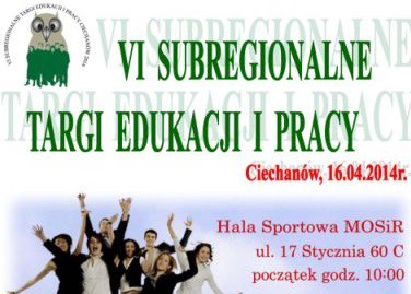 W środę VI Subregionalne Targi Edukacji i Pracy - Ciechanów 2014