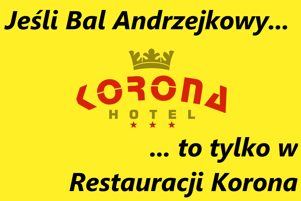 WYNIKI KONKURSU: Jeśli Bal Andrzejkowy to tylko w Koronie