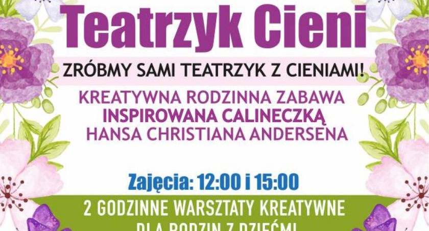 Teatrzyk Cieni - Rodzinna Niedziela w Opinogórze 