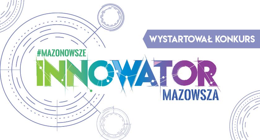 Zostań „Innowatorem Mazowsza”. XI edycja konkursu 