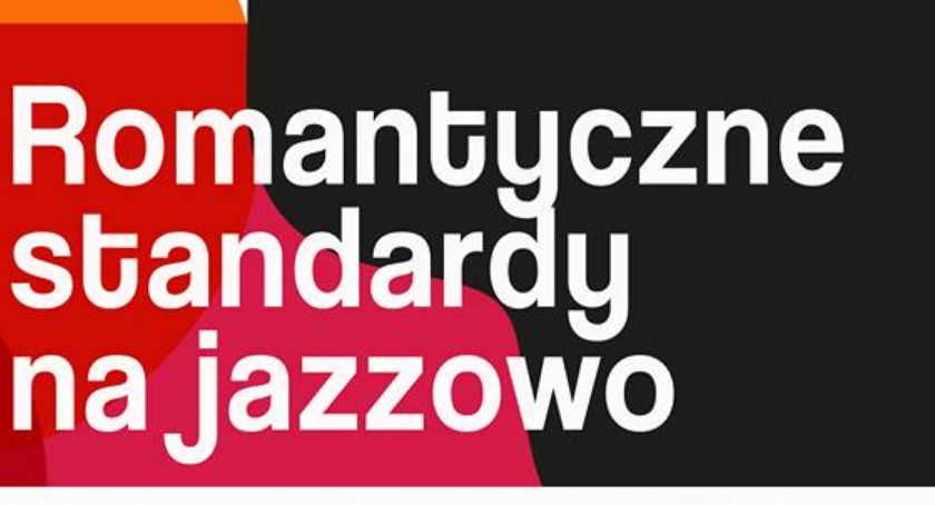 Koncert za 1 zł - Romantyczne standardy na jazzowo