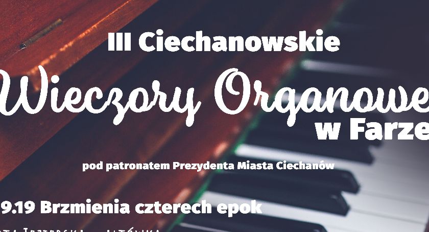 III Ciechanowskie Wieczory Organowe w Farze