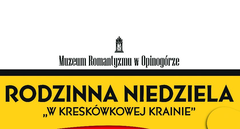 Rodzinna Niedziela w Muzeum Romantyzmu w Opinogórze