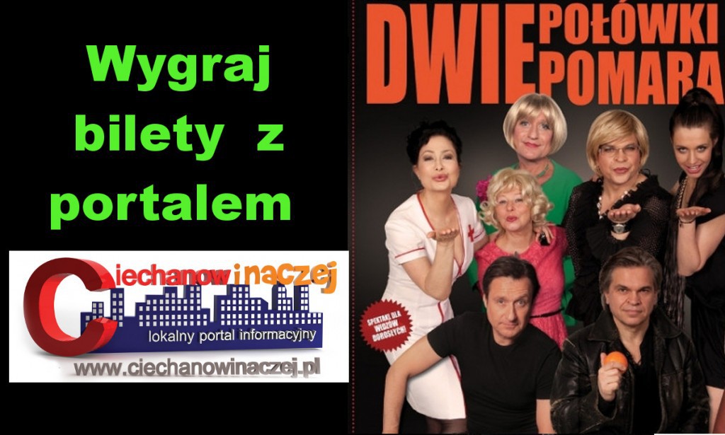 WYGRAJ BILETY: na Dwie Połówki Pomarańczy