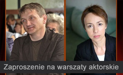 Zaproszenie na warsztaty aktorskie