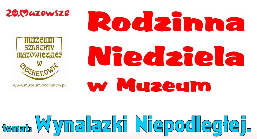 Przed nami Rodzinna Niedziela w ciechanowskim Muzeum
