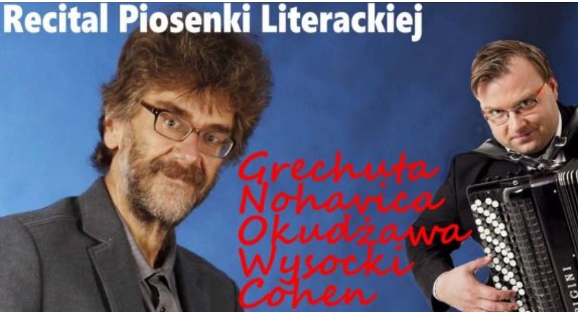 Recital Piosenki Literackiej w wykonaniu Wojtka Gęsickiego i Rafała Grząki