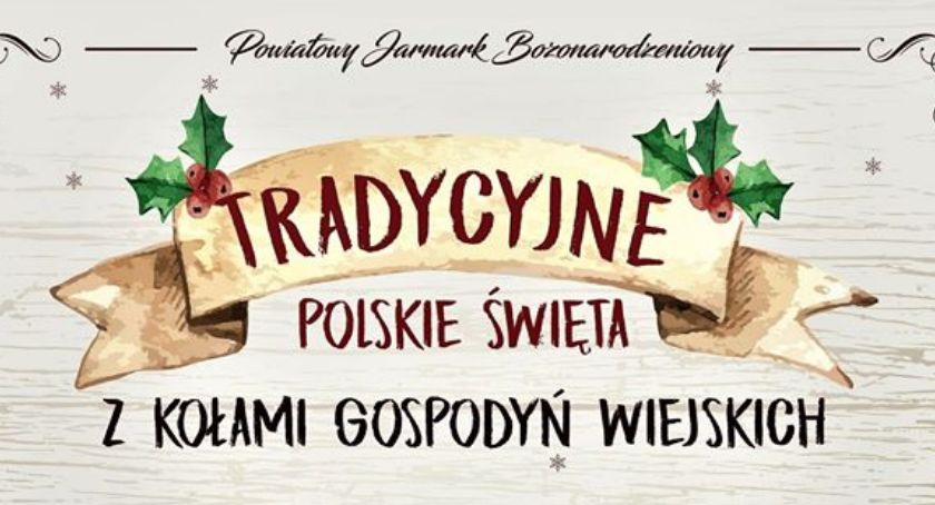 W Ciechanowie odbędzie się Powiatowy Jarmark Bożonarodzeniowy