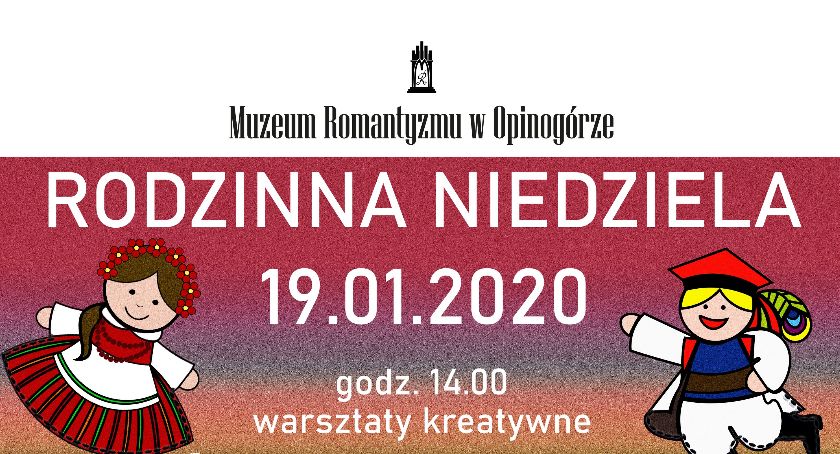 Karnawałowa Rodzinna Niedziela w Muzeum Romantyzmu w Opinogórze